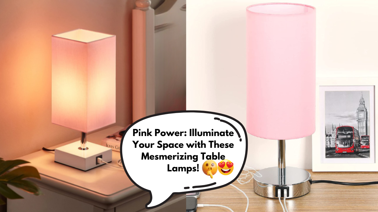 Best Pink Table Lamps