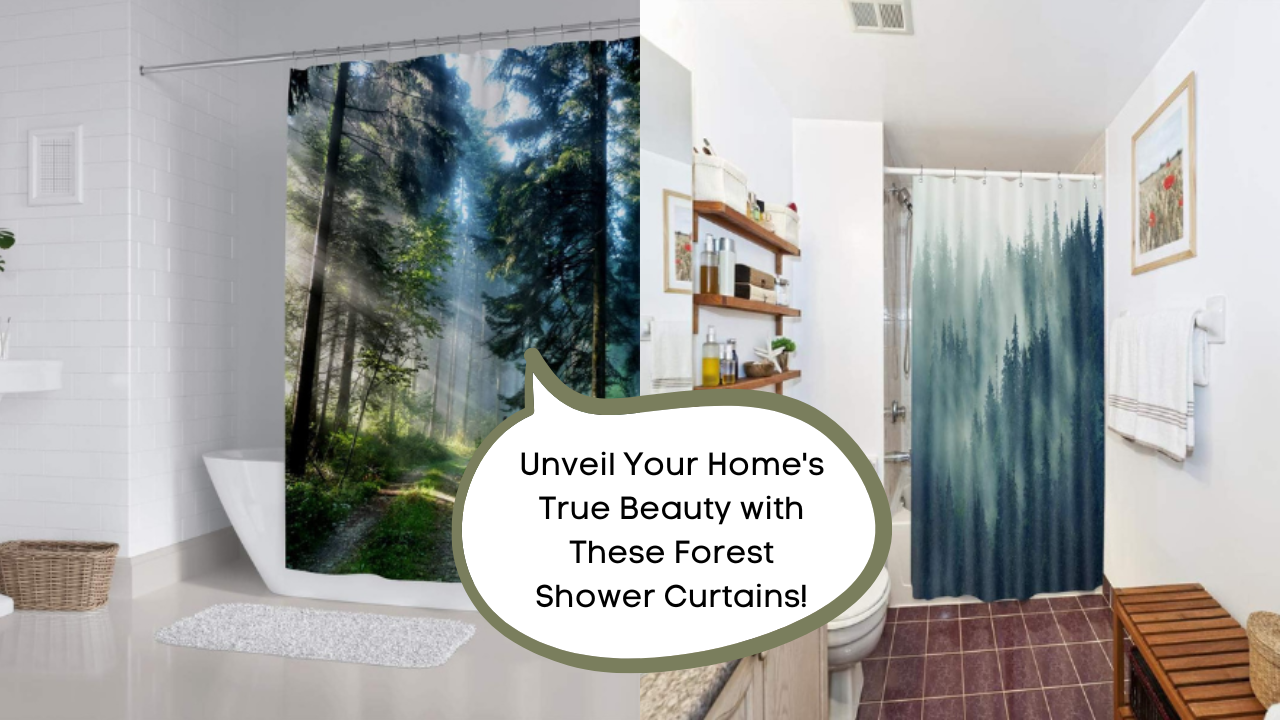 Enhance the Beauty of Your Home with These 5 Exquisite Forest Shower Curtains
